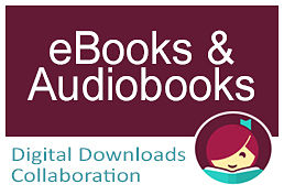 White eBooks and Audiobooks on burgundy background. Digital downloads collections in light blue. Libby reading a book logo in lower right corner.